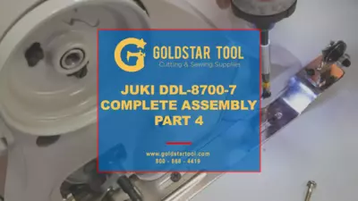 Tutorial - JUKI DDL-8700-7 Complete Assembly - Part 4